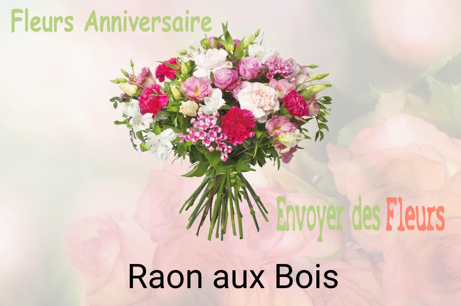 Bouquet de fleurs d’anniversaire livré à Raon-aux-Bois
